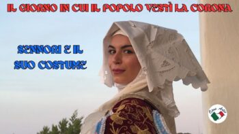 Il giorno in cui il popolo vestì la corona – Sennori e il suo costume