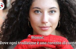Bianzè: dove ogni tradizione è una carezza al cuore