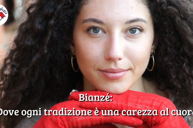 Bianzè: dove ogni tradizione è una carezza al cuore