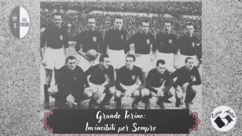 Grande Torino: la leggenda che vive ancora