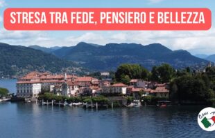 Stresa tra fede, pensiero e bellezza: sulle tracce di Rosmini e non solo