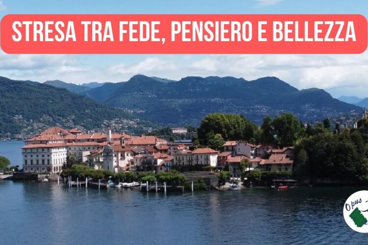 Stresa tra fede, pensiero e bellezza: sulle tracce di Rosmini e non solo