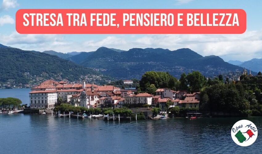 Stresa tra fede, pensiero e bellezza: sulle tracce di Rosmini e non solo